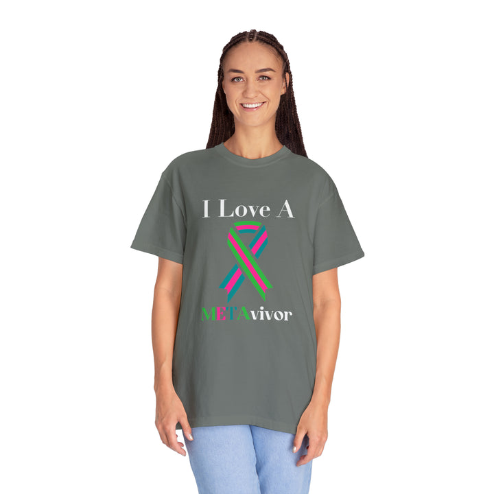 I Love A Metavivor Unisex Garment-Dyed T-shirt