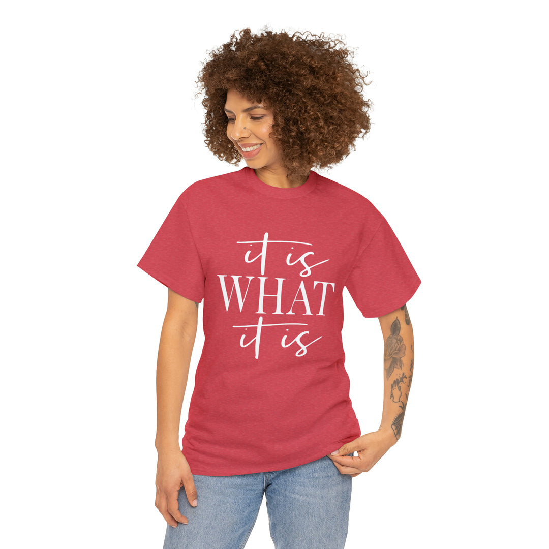 It is what it is-Unisex Heavy Cotton Tee