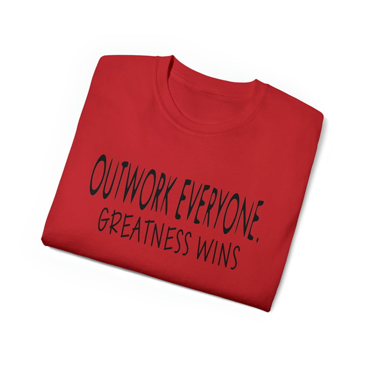 OUTWORK EVERYONE-Unisex Ultra Cotton Tee