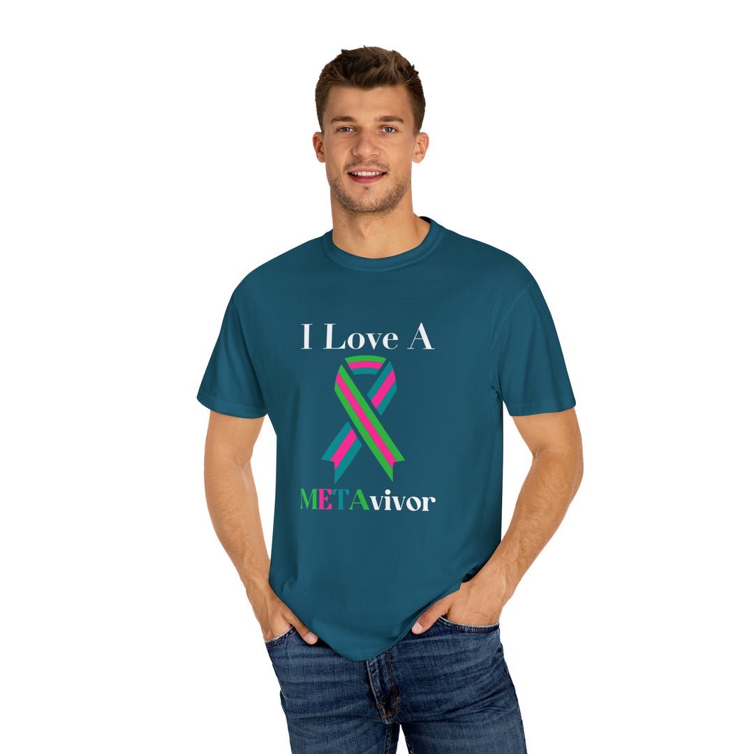 I Love A Metavivor Unisex Garment-Dyed T-shirt
