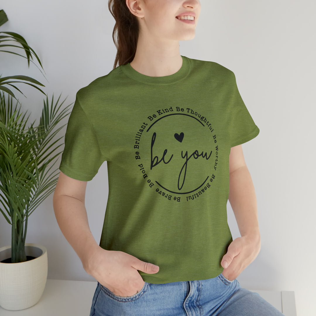 Be You-Unisex Jersey Short Sleeve Tee