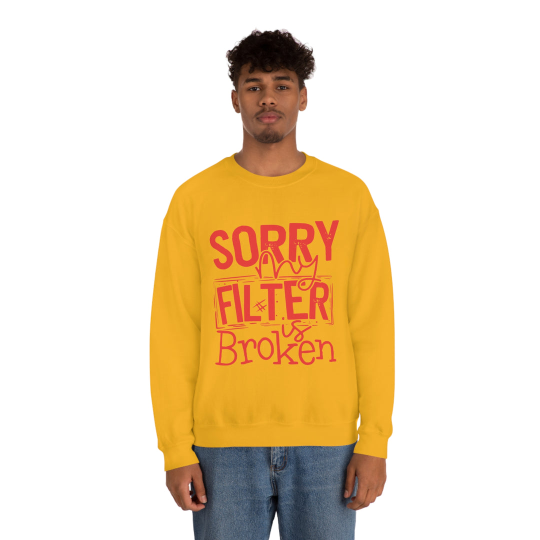 Sorry my Filter is Broken-Unisex Heavy Blend™ Crewneck Sweatshirt