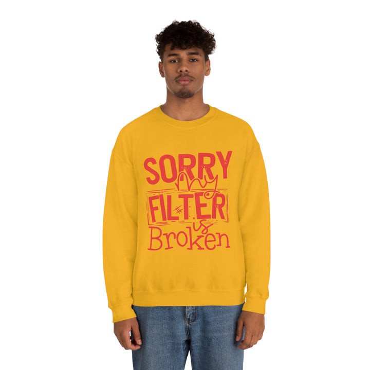 Sorry my Filter is Broken-Unisex Heavy Blend™ Crewneck Sweatshirt