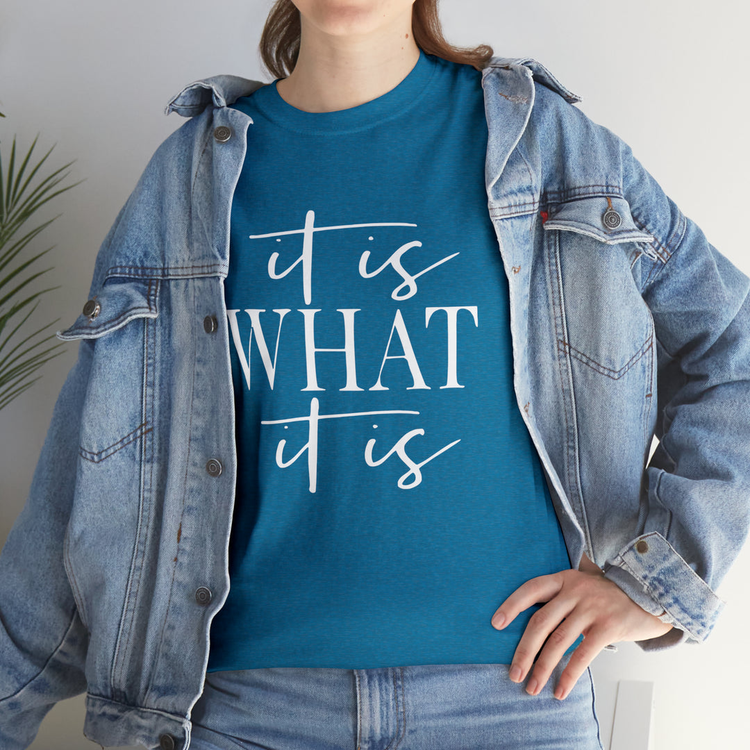 It is what it is-Unisex Heavy Cotton Tee