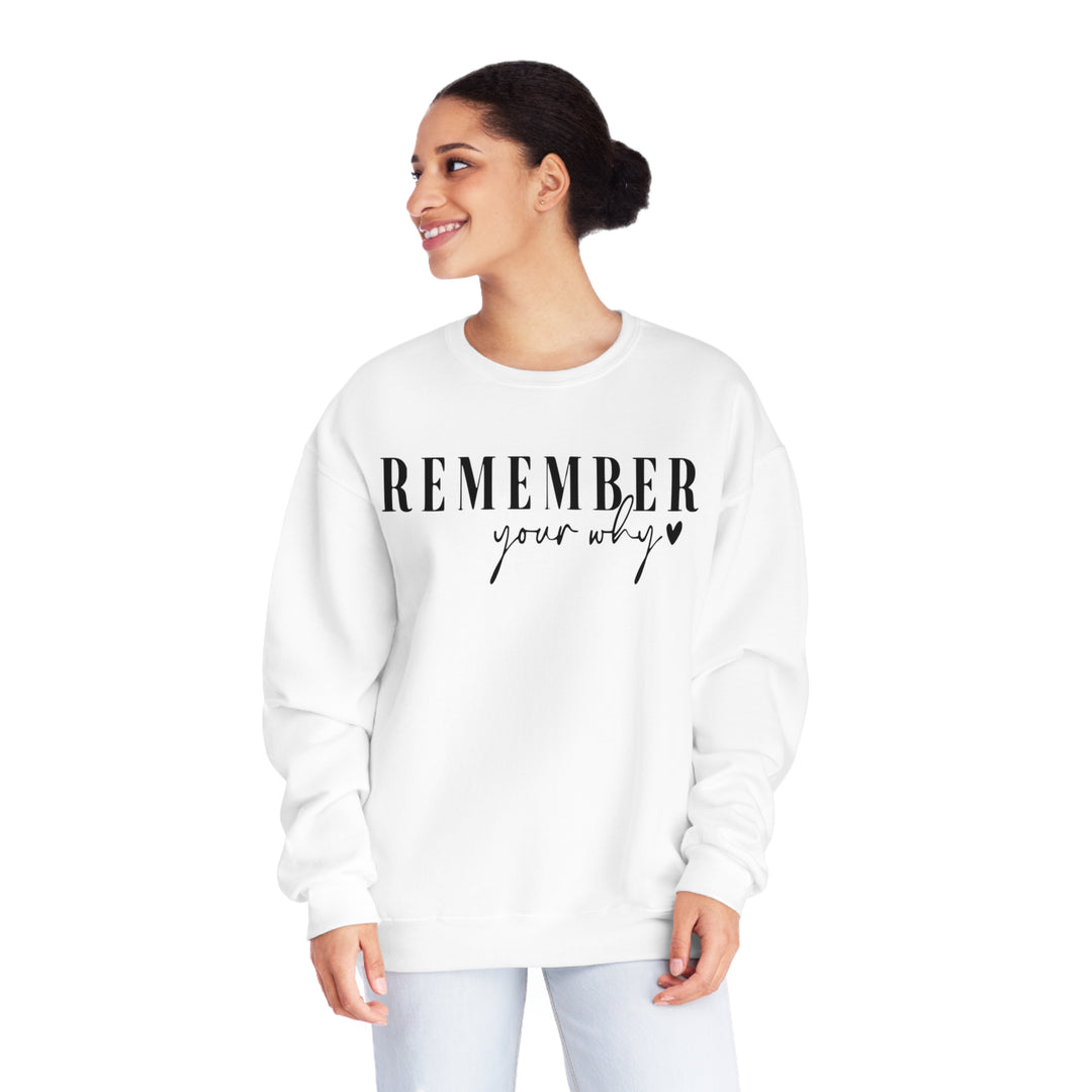 Remember your why-Unisex NuBlend® Crewneck Sweatshirt