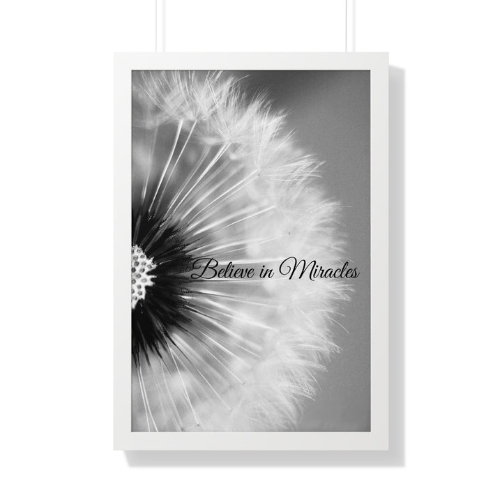 BELIEVE IN MIRACLES=Framed Vertical Poster