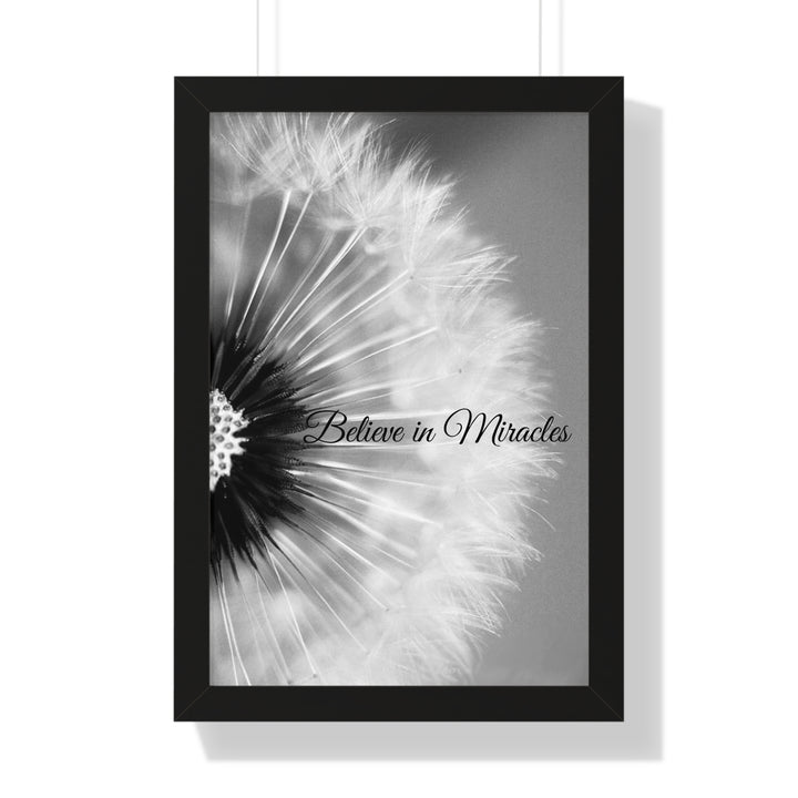BELIEVE IN MIRACLES=Framed Vertical Poster
