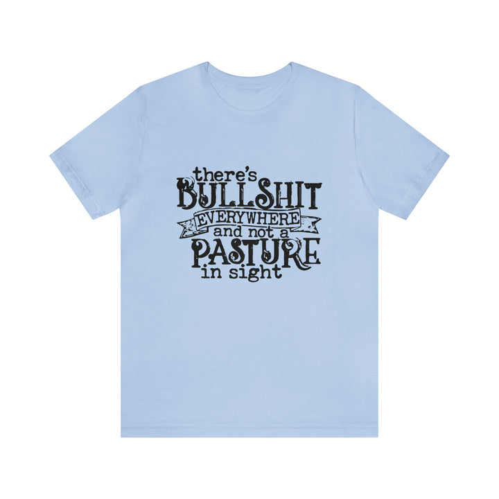 Bullshit-Unisex Jersey Short Sleeve Tee