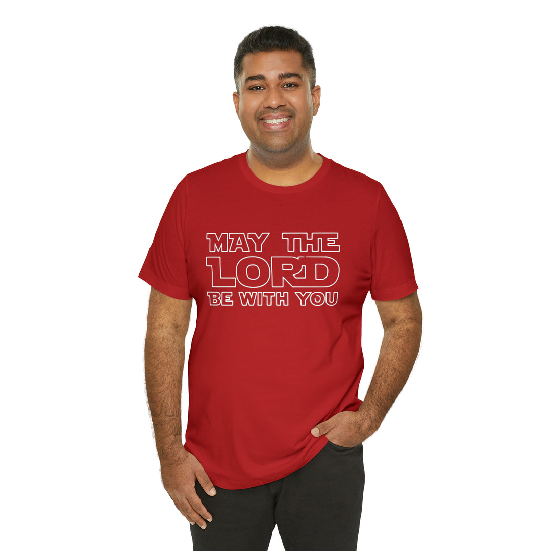 May The Lord Be With You-Unisex Jersey Short Sleeve Tee