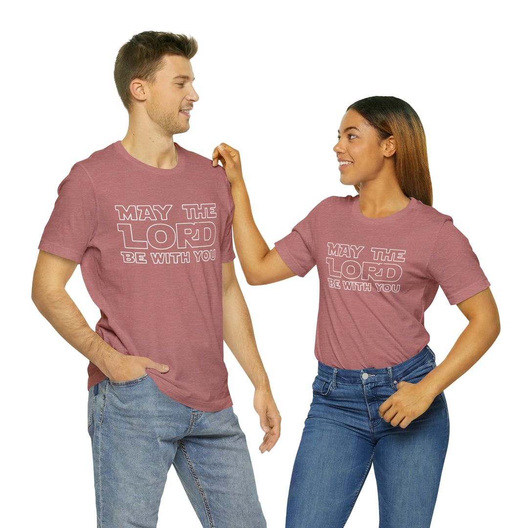 May The Lord Be With You-Unisex Jersey Short Sleeve Tee