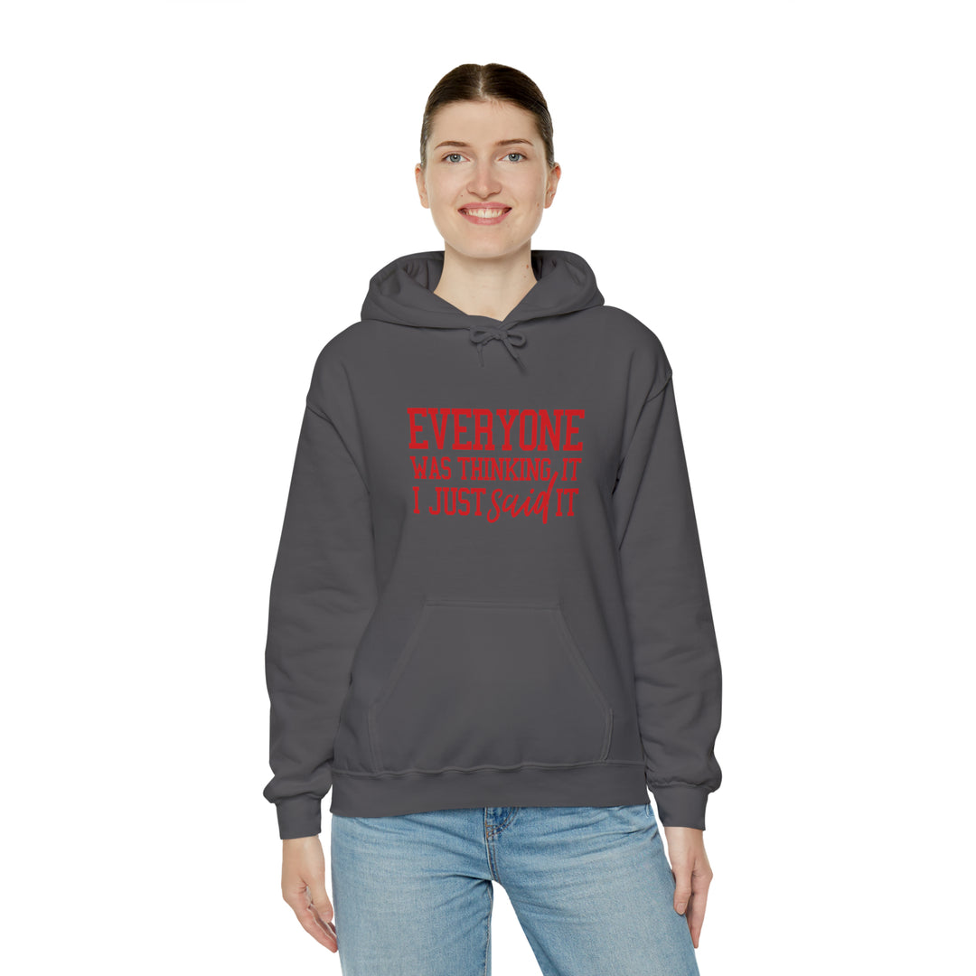 Everyone was thinking it_Unisex Heavy Blend™ Hooded Sweatshirt