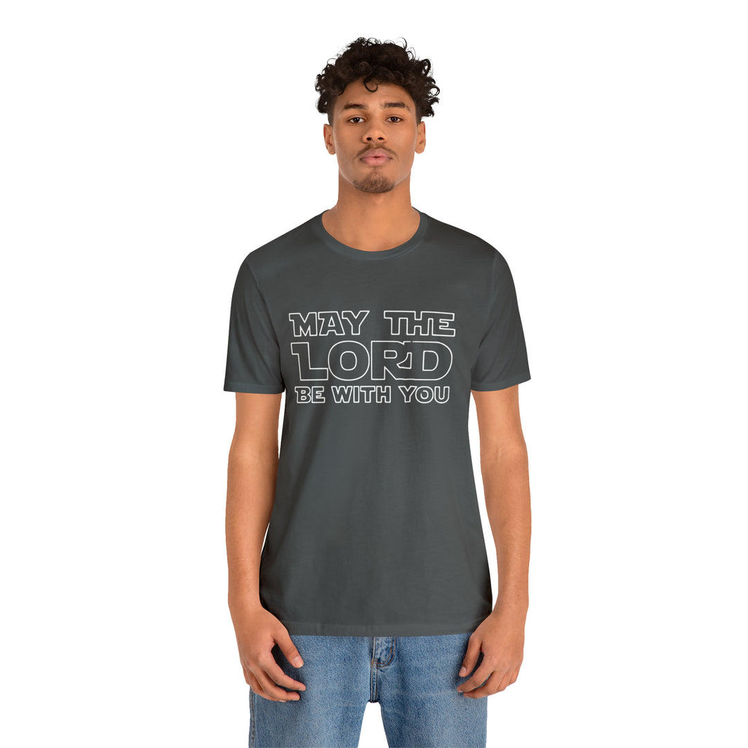 May The Lord Be With You-Unisex Jersey Short Sleeve Tee