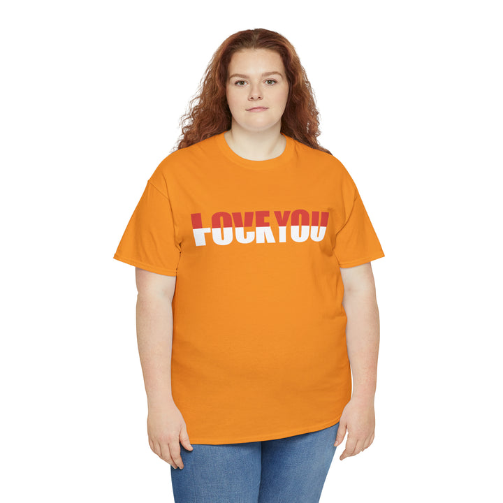 LOVE YOU-F YOU-Unisex Heavy Cotton Tee