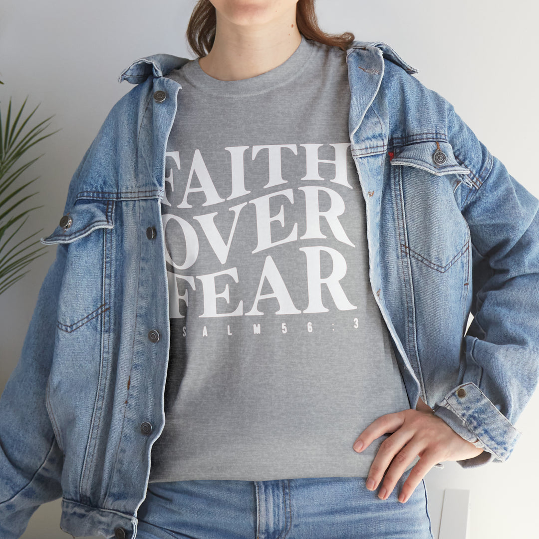 Faith Over Fear-Unisex Heavy Cotton Tee