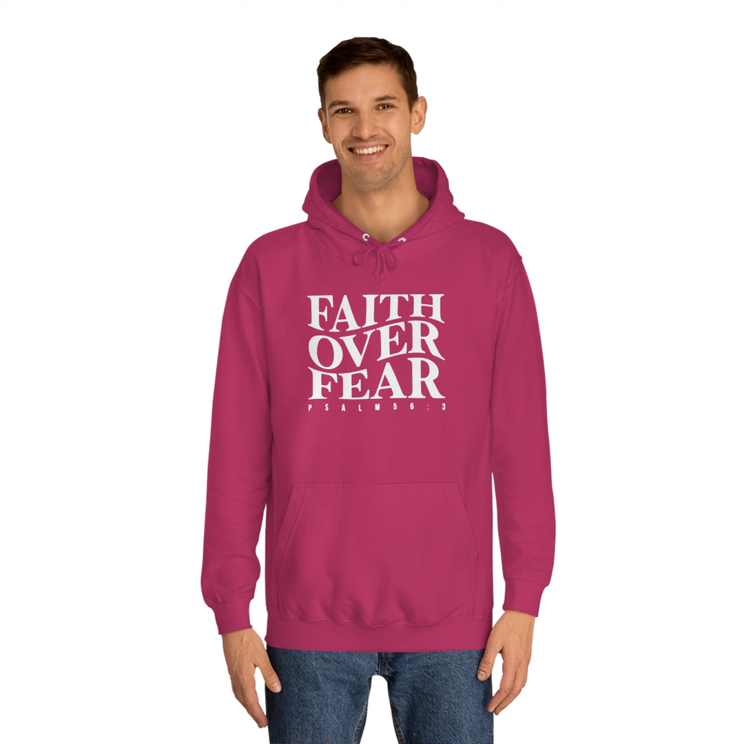 Faith over Fear-Unisex College Hoodie