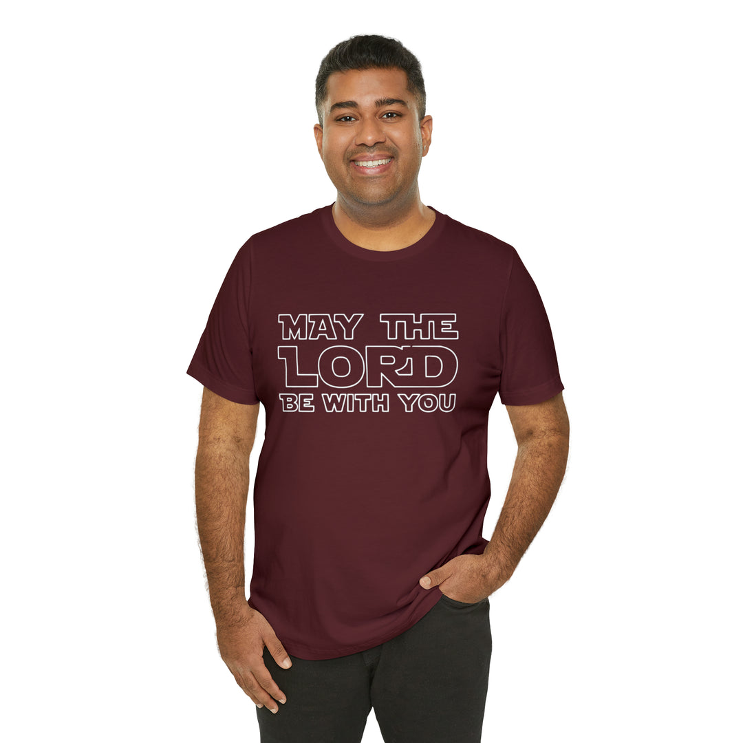 May The Lord Be With You-Unisex Jersey Short Sleeve Tee