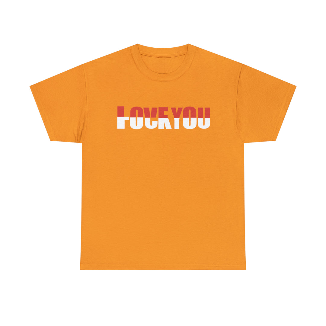 LOVE YOU-F YOU-Unisex Heavy Cotton Tee