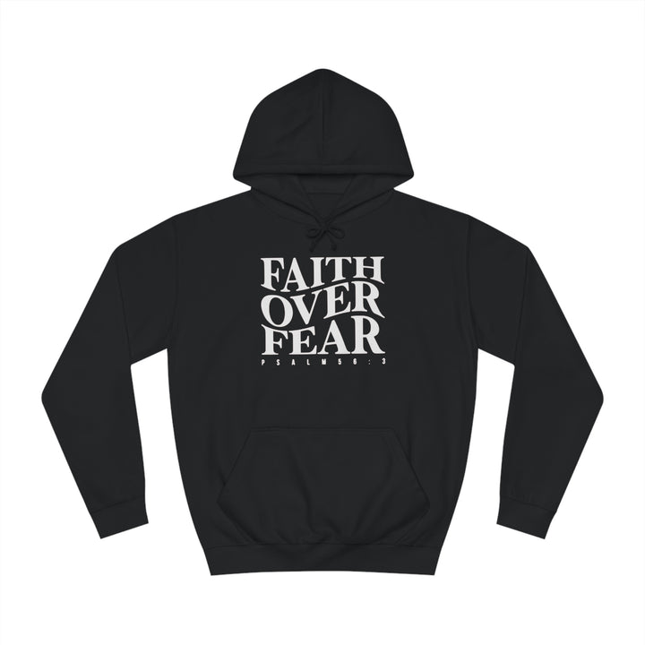Faith over Fear-Unisex College Hoodie