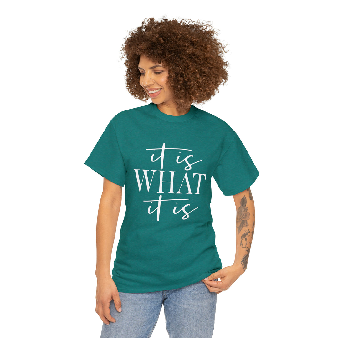 It is what it is-Unisex Heavy Cotton Tee