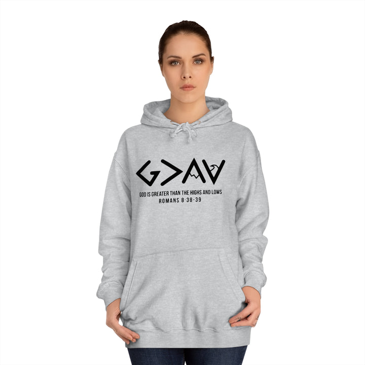 God Is Greater Unisex College Hoodie