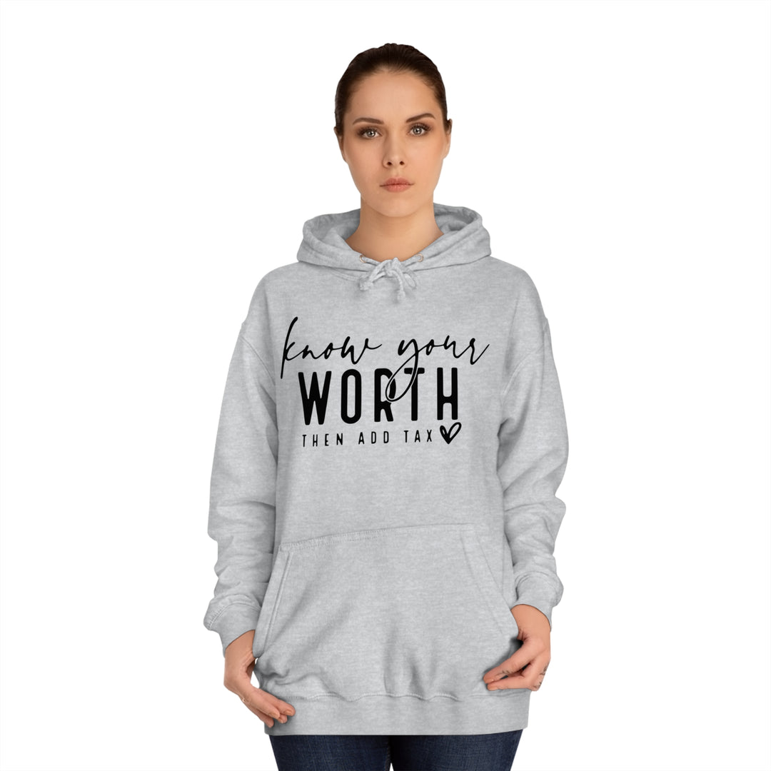 Know your worth-Unisex College Hoodie