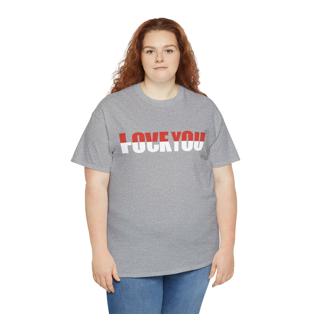 LOVE YOU-F YOU-Unisex Heavy Cotton Tee