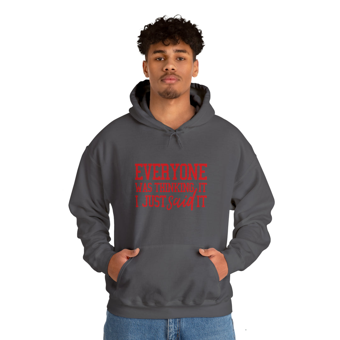 Everyone was thinking it_Unisex Heavy Blend™ Hooded Sweatshirt