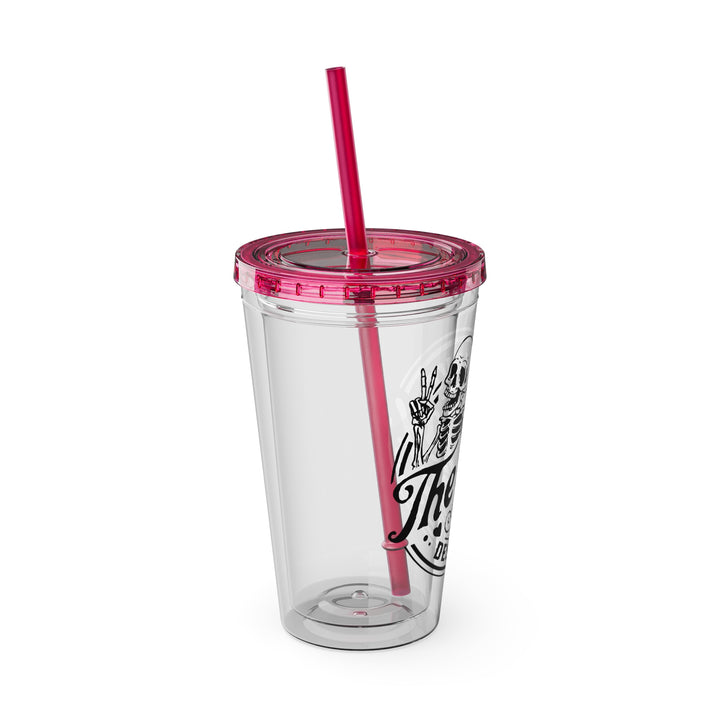 Have the day you deserve=Sunsplash Tumbler with Straw, 16oz