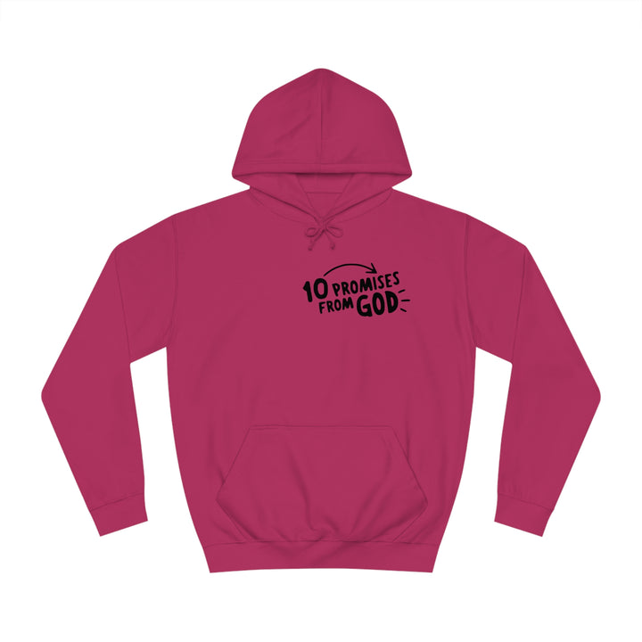 10 Promises Of God=Unisex College Hoodie