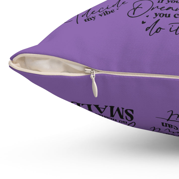 Inspirational Quote-Spun Polyester Square Pillow