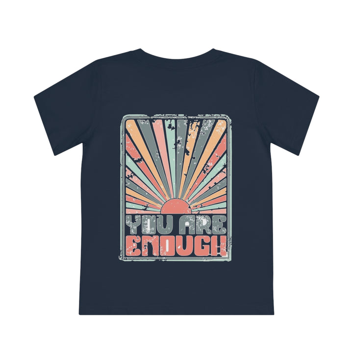 You Are Enough=Kids' Creator T-Shirt
