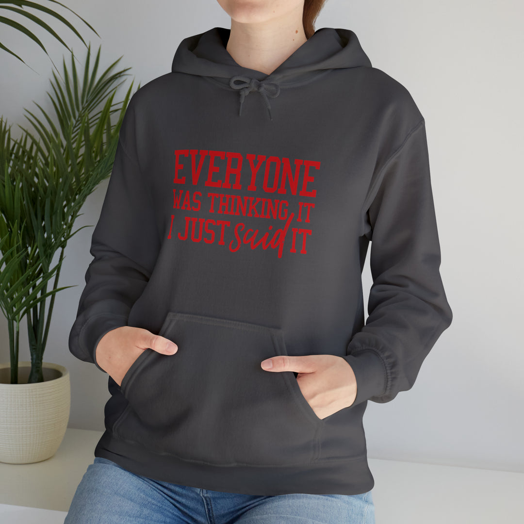 Everyone was thinking it_Unisex Heavy Blend™ Hooded Sweatshirt