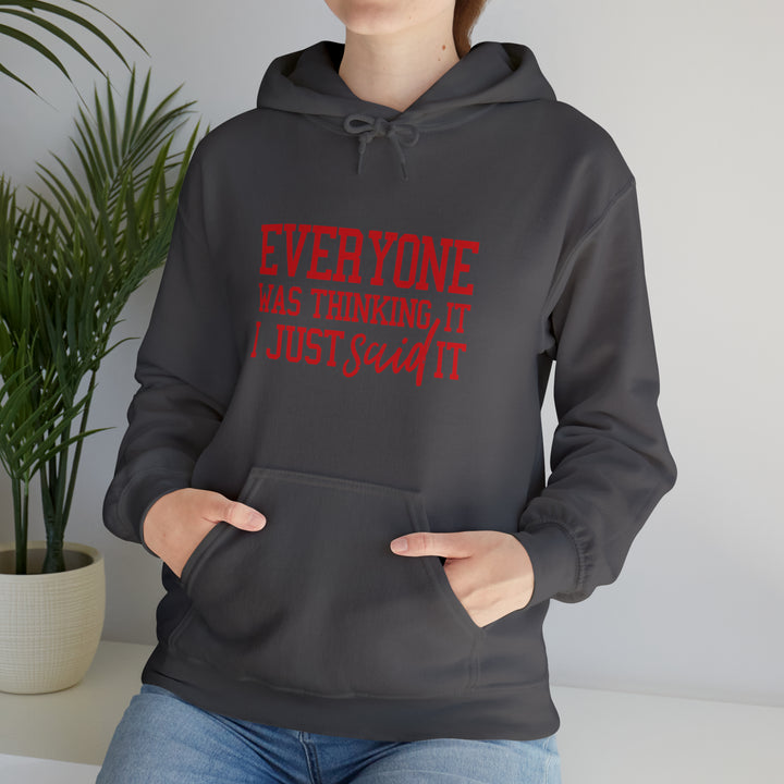 Everyone was thinking it_Unisex Heavy Blend™ Hooded Sweatshirt