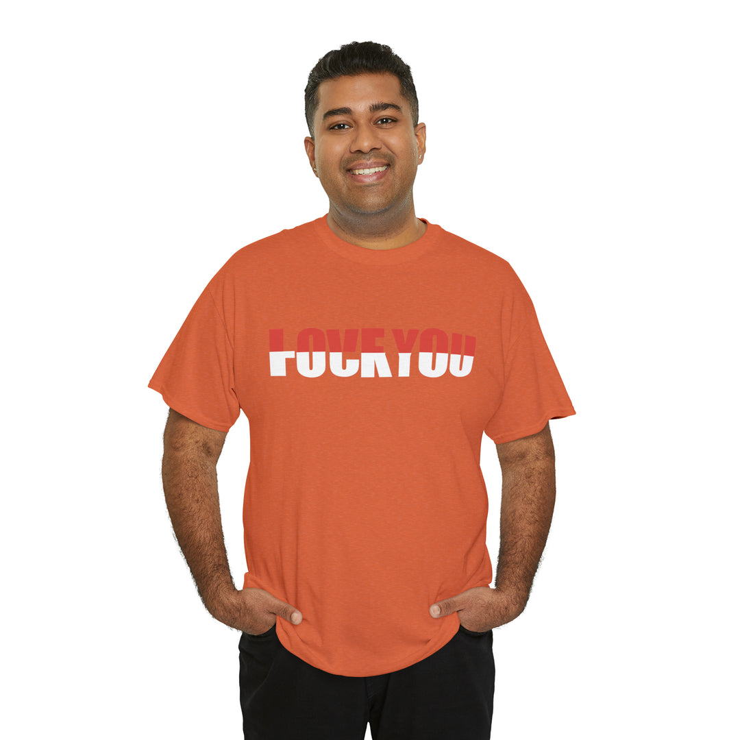 LOVE YOU-F YOU-Unisex Heavy Cotton Tee