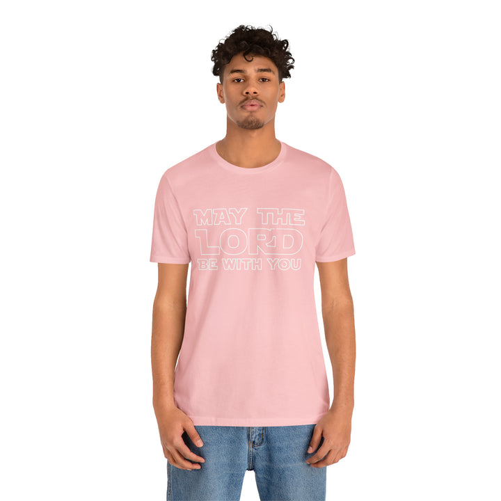 May The Lord Be With You-Unisex Jersey Short Sleeve Tee