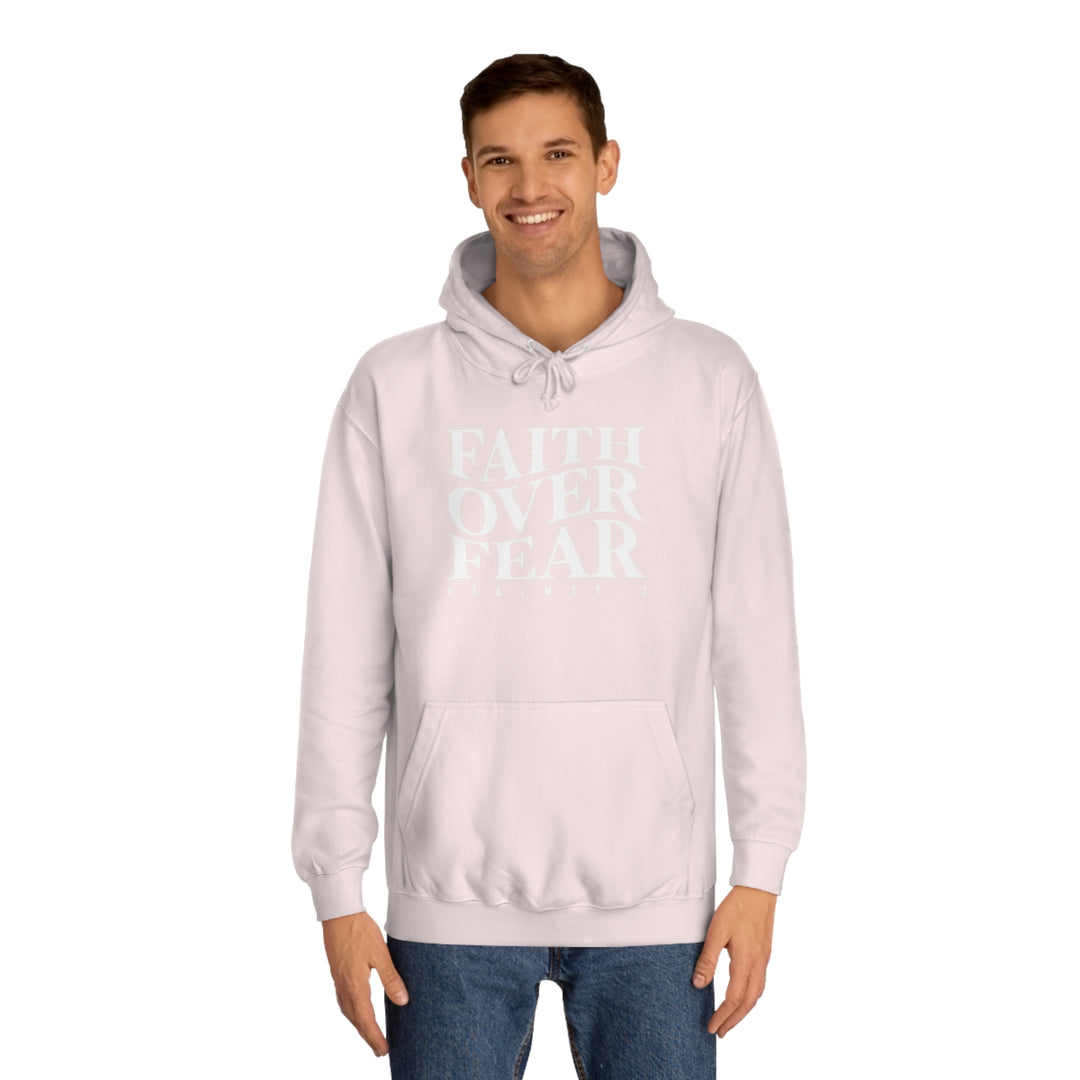 Faith over Fear-Unisex College Hoodie