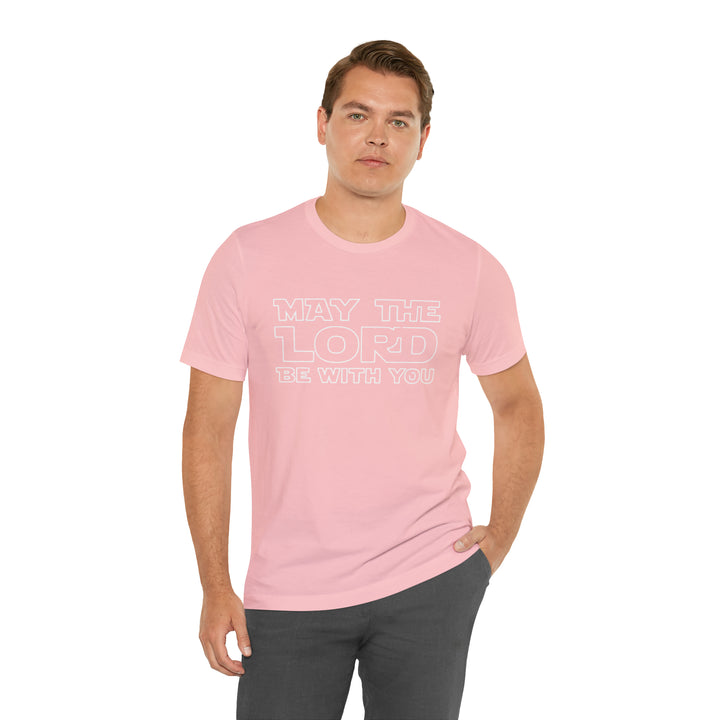 May The Lord Be With You-Unisex Jersey Short Sleeve Tee