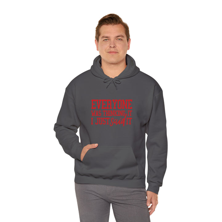 Everyone was thinking it_Unisex Heavy Blend™ Hooded Sweatshirt