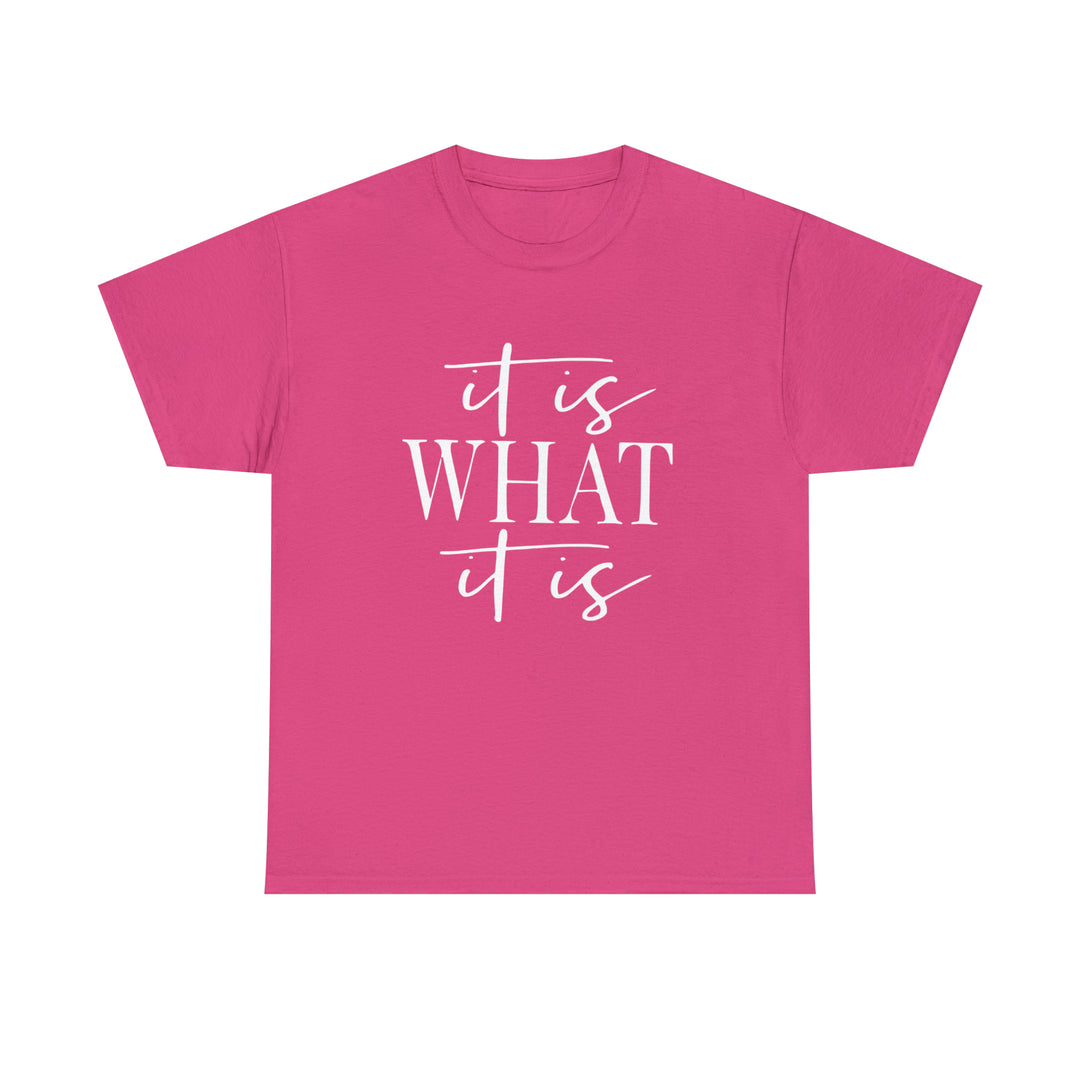 It is what it is-Unisex Heavy Cotton Tee