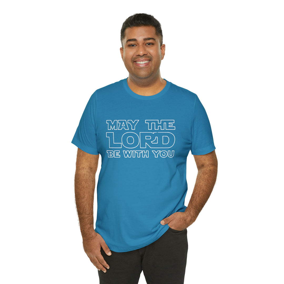 May The Lord Be With You-Unisex Jersey Short Sleeve Tee