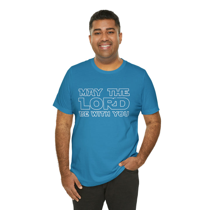 May The Lord Be With You-Unisex Jersey Short Sleeve Tee