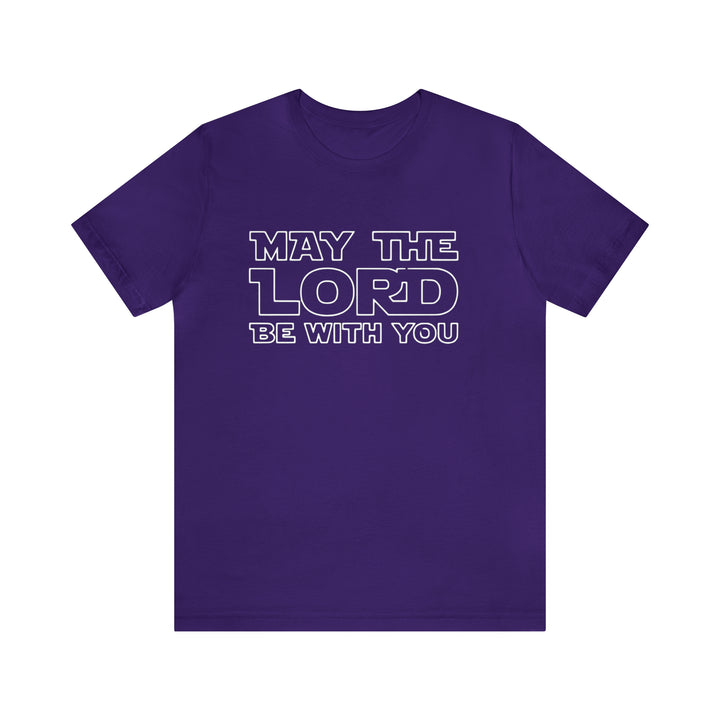 May The Lord Be With You-Unisex Jersey Short Sleeve Tee