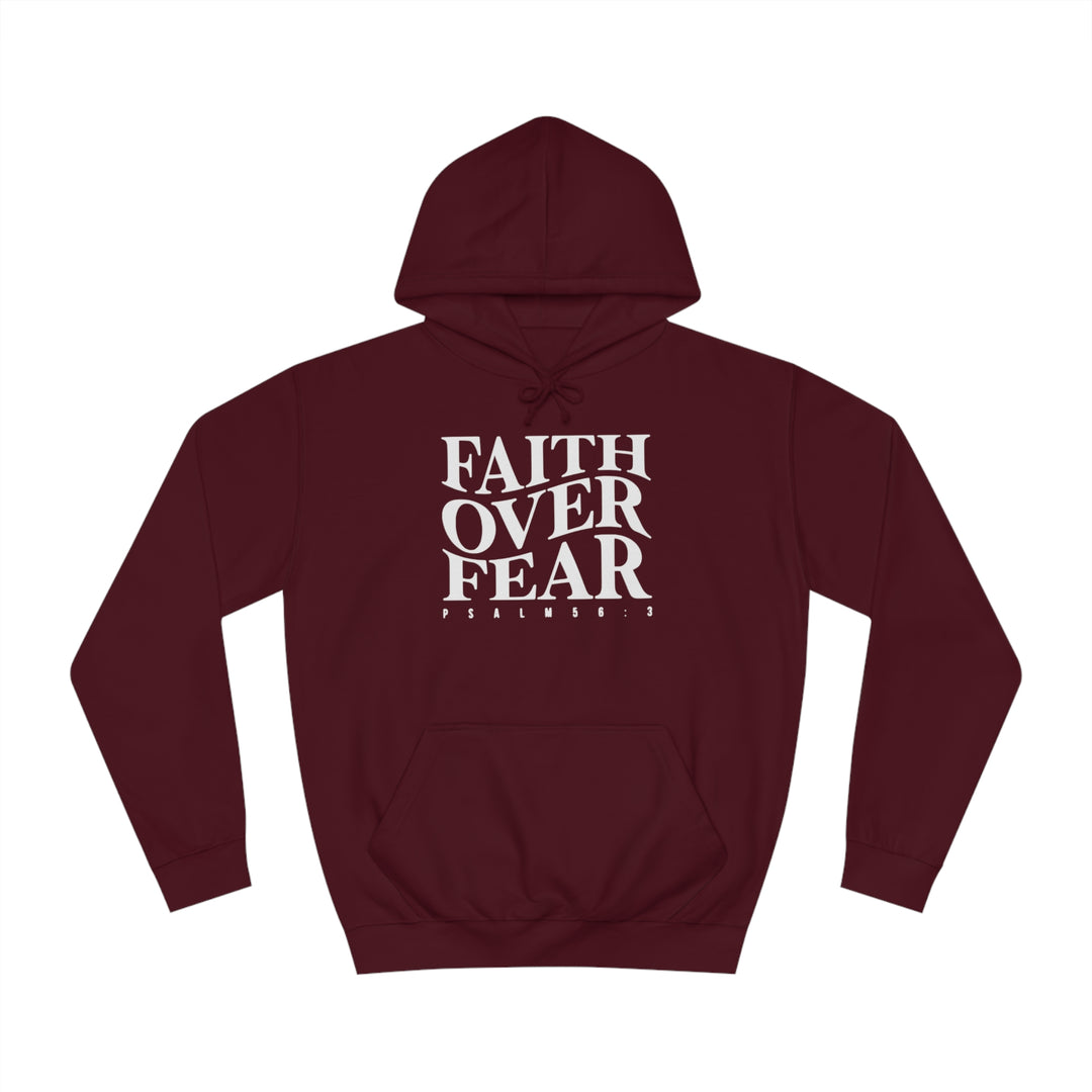 Faith over Fear-Unisex College Hoodie