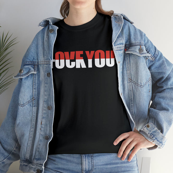 LOVE YOU-F YOU-Unisex Heavy Cotton Tee