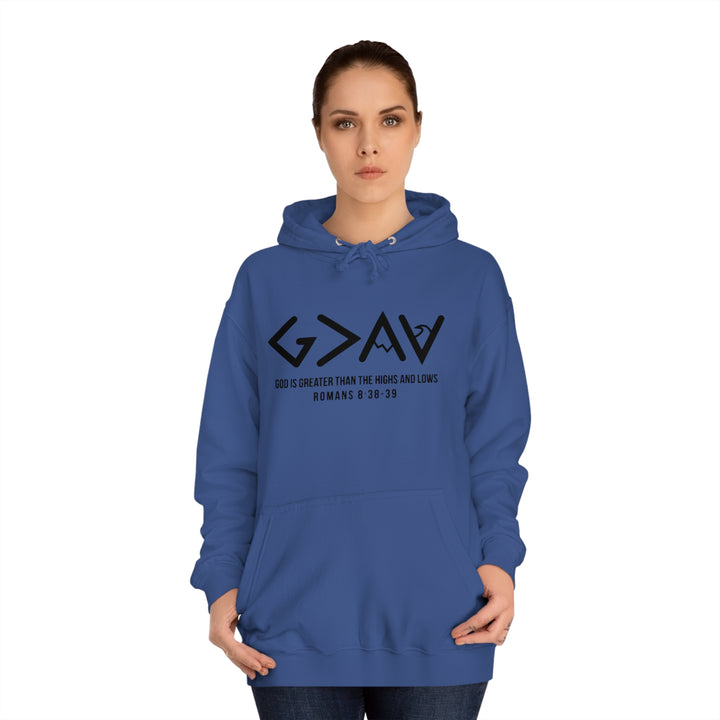 God Is Greater Unisex College Hoodie