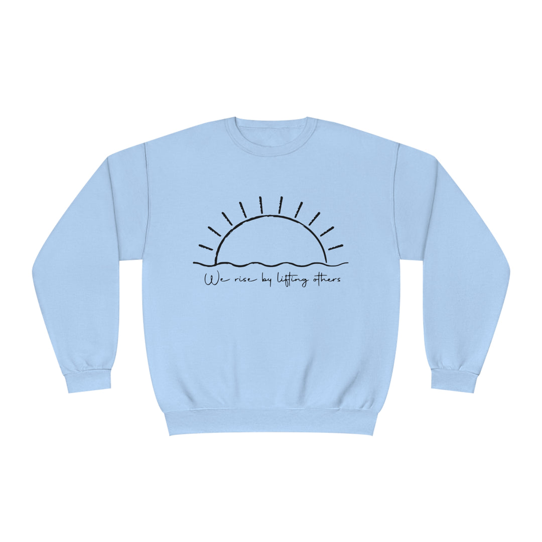 We Rise By Lifting Others=Unisex NuBlend® Crewneck Sweatshirt