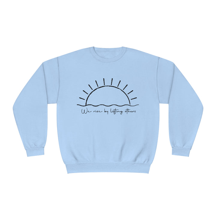 We Rise By Lifting Others=Unisex NuBlend® Crewneck Sweatshirt