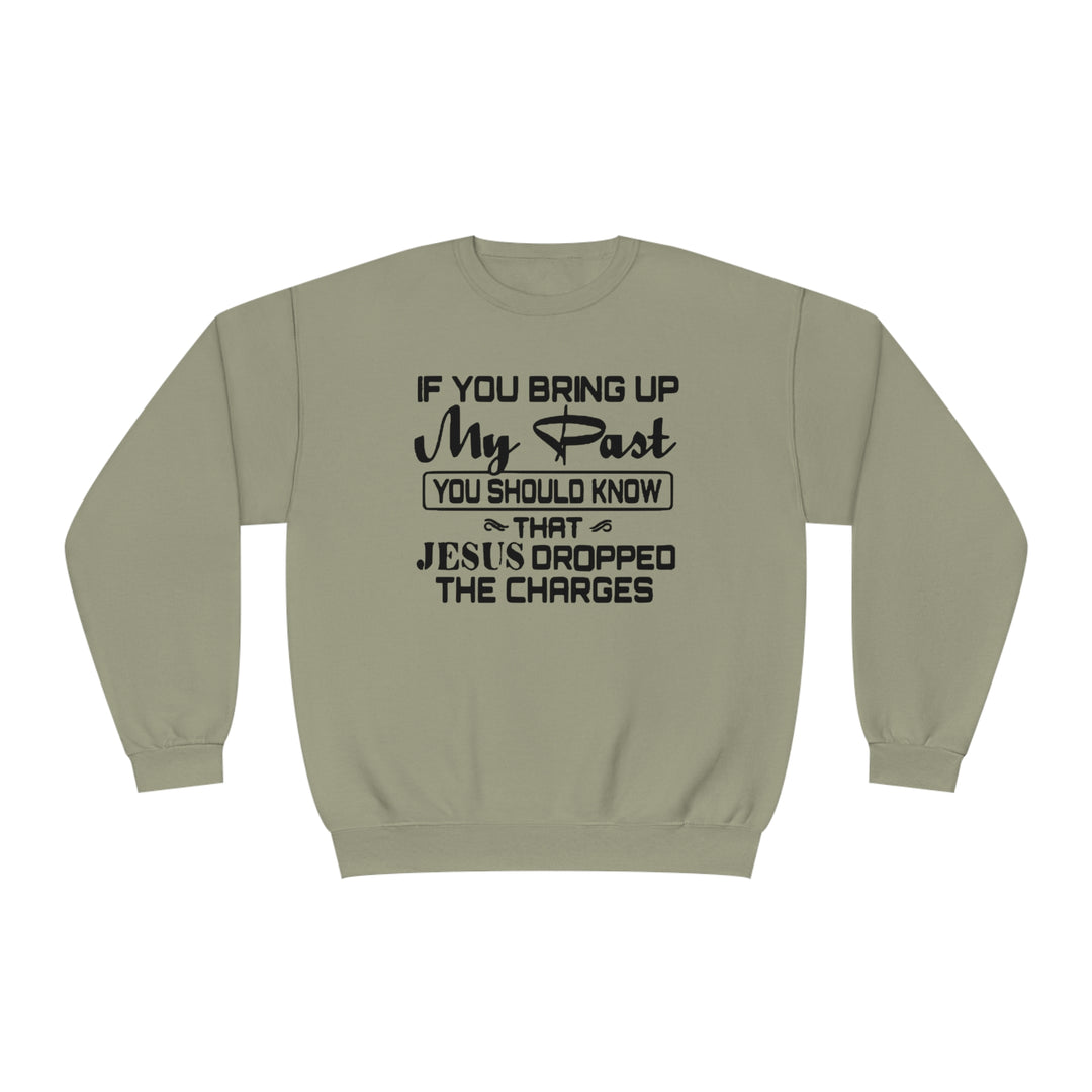 If you bring up my past Unisex NuBlend® Crewneck Sweatshirt