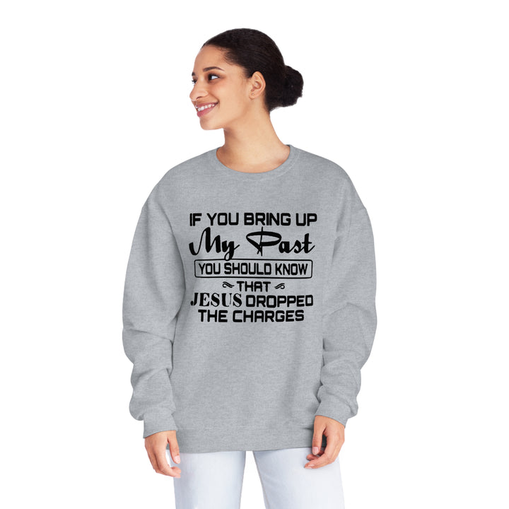 If you bring up my past Unisex NuBlend® Crewneck Sweatshirt