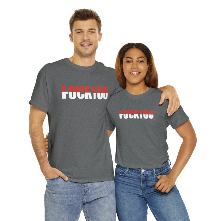 LOVE YOU-F YOU-Unisex Heavy Cotton Tee